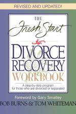 The FRESH START DIVORCE RECOVERY WORKBOOK af Bob Burns