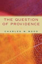 The Question of Providence af Charles M. Wood
