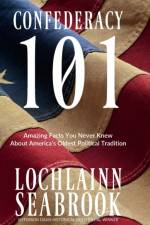 Confederacy 101 af Lochlainn Seabrook