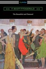 The Beautiful and Damned af F Scott Fitzgerald