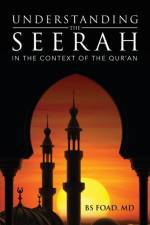 Understanding the Seerah af Baher Foad
