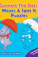 Connect The Dots, Mazes & Spot It Puzzles - Puzzle 8 Year Old Edition af Activibooks For Kids