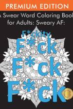 A Swear Word Coloring Book for Adults af Adult Coloring Books