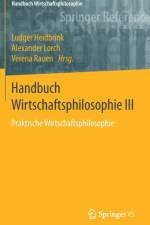 Handbuch Wirtschaftsphilosophie III