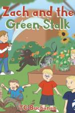 Zach and the Green Stalk af Tc Buchanan