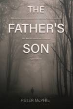 THE FATHER'S SON af Peter Mcphie