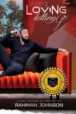 Living, Loving, Letting Go . . . Poems on Life by Rahman Johnson af Rahman Johnson