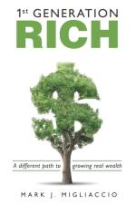 1St Generation Rich af Mark J Migliaccio