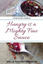 Hungry is a Mighty Fine Sauce af Shellie