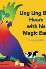 Ling Ling Bird Hears with his Magic Ears