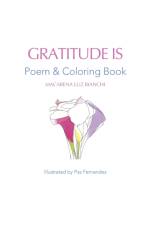 Gratitude Is af Macarena Luz Bianchi