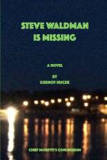 Steve Waldman is Missing af Gernot Hucek