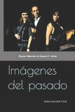 Imagenes del pasado af Oscar F Ortiz