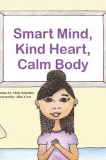 Smart Mind, Kind Heart, Calm Body af Molly Schreiber