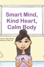 Smart Mind, Kind Heart, Calm Body