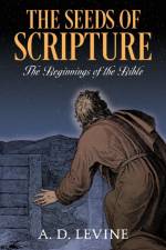 Seeds of Scripture af A D Levine
