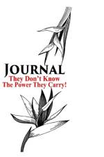They Don't Know the Power They Carry, Journal af Margaret p Oliver