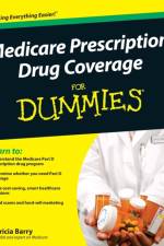 Medicare Prescription Drug Coverage For Dummies af Patricia Barry