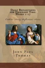 Daily Reflections for Ordinary Time af John Paul Thomas