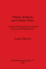 Politics Religion and Cylinder Seals af Jeanne Nijhowne