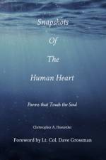Snapshots of the Human Heart af Christopher A Hostettler