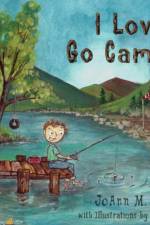 I Love To Go Camping af Joann M Dickinson