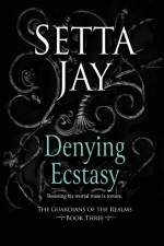 Denying Ecstasy af Setta Jay