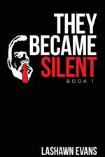 They Became Silent af Lashawn Evans