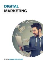 Digital Marketing af John Shackelford