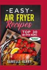 Easy Air Fryer Recipes af Danielle Berry