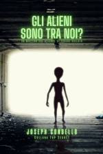 Gli alieni sono tra noi? af Joseph Condello