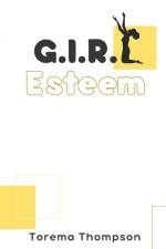 G.I.R.L Esteem af Torema Thompson