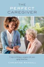 Perfect Caregiver af Christine Randall