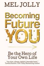 Becoming Future You