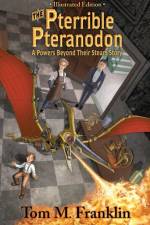 Pterrible Pteranodon af Thomas M Franklin