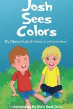 Josh Sees Colors af Hutsell Diana Hutsell