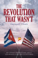 The Revolution that Wasn't af Graciela C Catasa Degreess