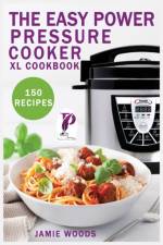 Easy Power Pressure Cooker XL Cookbook af Jamie Woods