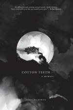 Cotton Teeth af Rockowitz Glenn Rockowitz