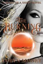 DIARY OF A DEITY - THE BURNING af Loryn Moore