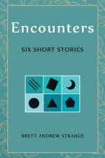 Encounters af Strange Brett Andrew Strange