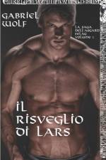 Il Risveglio di Lars af Wolf Gabriel Wolf