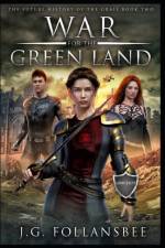 War for the Green Land af Follansbee J.G. Follansbee