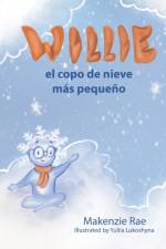 Willie el copo de nieve mas pequeno af Rae Makenzie Rae