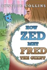 How Zed Met Fred the Giant af Collins Lynette Collins
