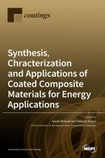 Synthesis, Chracterization and Applications of Coated Composite Materials for Energy Applications