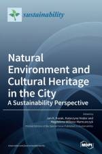 Natural Environment and Cultural Heritage in the City, A Sustainability Perspective