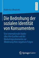 Die Bedrohung der sozialen Identitat von Konsumenten af Kateryna Ukrainets
