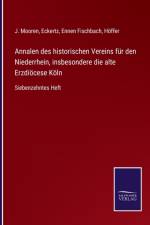 Annalen des historischen Vereins fur den Niederrhein, insbesondere die alte Erzdiocese Koln