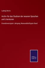 Archiv fur das Studium der neueren Sprachen und Literaturen